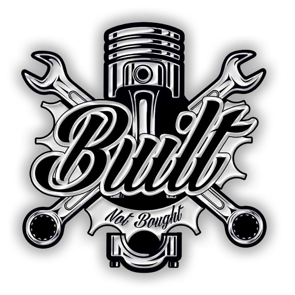 Built Not Bought Decal
